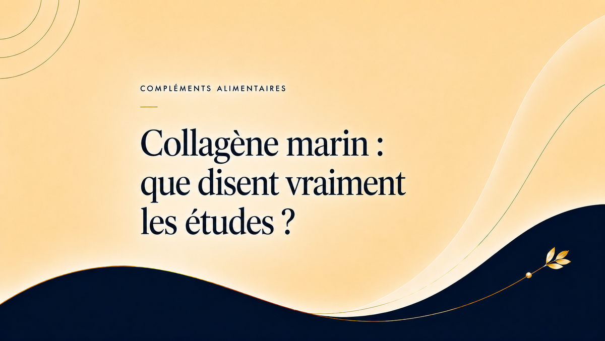 Collagène marin et analyse prudente de ses bienfaits selon les études