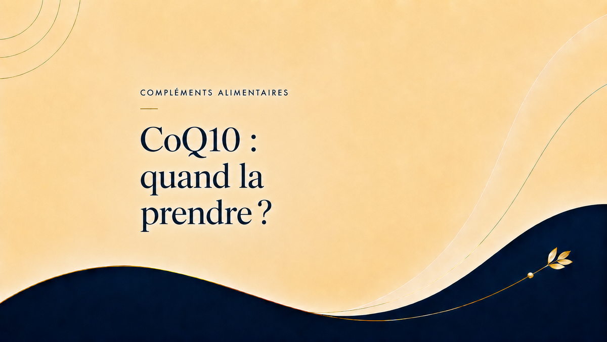 CoQ10 : quand la prendre, avec ou sans repas, matin ou soir ?