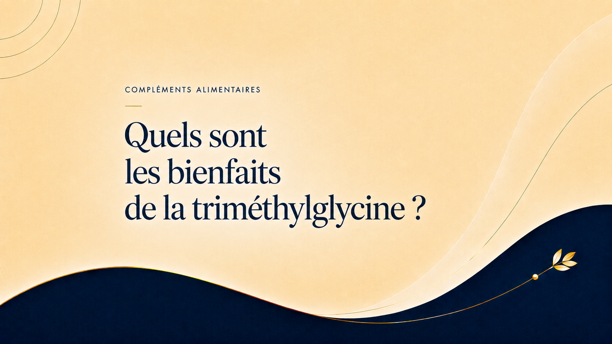 Quels sont les bienfaits de la triméthylglycine ?