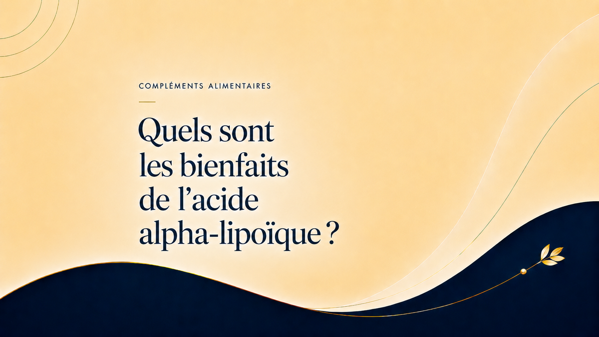 Quels sont les bienfaits de l’acide alpha-lipoïque ?
